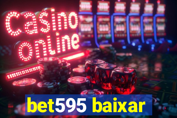 bet595 baixar